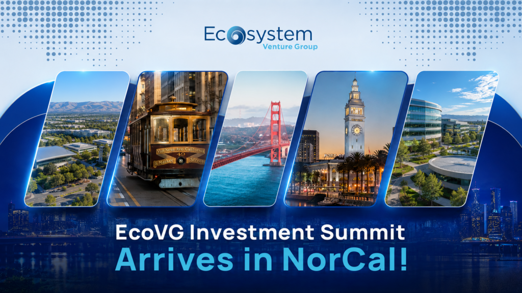 The EcoVG Investment Summit Heads to NorCal: Here’s What to Expect